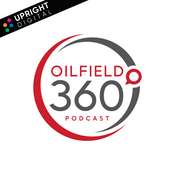 Podcast Oilfield 360 Podcast