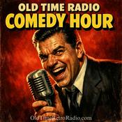 Podcast Old Time Radio Comedy Hour | Old Time Radio