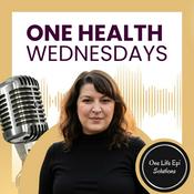Podcast One Health Wednesdays