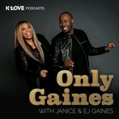 Podcast Only Gaines with Janice & EJ Gaines