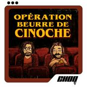 Podcast Opération beurre de cinoche