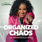 Podcast Organized Chaos with Shani - Real Women Unfiltered Conversations