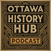 Podcast Ottawa History Hub