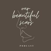 Podcast Our Beautiful Scars