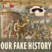 Podcast Our Fake History