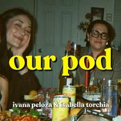 Podcast our pod
