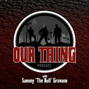 Podcast Our Thing with Sammy The Bull