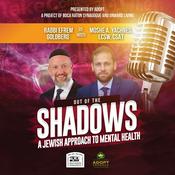 Podcast Out of the Shadows: A Jewish Approach to Mental Health