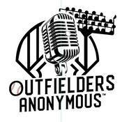 Podcast Outfielders Anonymous