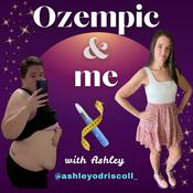Podcast Ozempic and Me