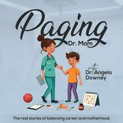 Podcast Paging Dr. Mom
