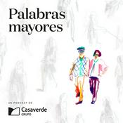 Podcast Palabras mayores