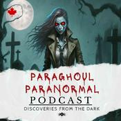 Podcast ParaGhoul Paranormal: Discoveries from the Dark