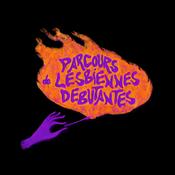 Podcast Parcours de Lesbiennes débutantes