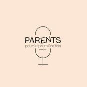 Podcast Parents pour la 1re fois