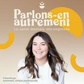 Podcast Parlons-en autrement