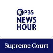 Podcast PBS News Hour - Supreme Court