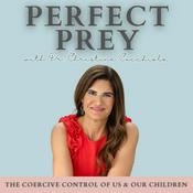 Podcast Perfect Prey: A Coercive Control Podcast