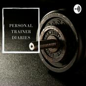 Podcast Personal Trainer Diaries