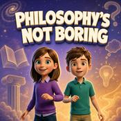 Podcast Philosophy's Not Boring