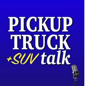 Podcast Pickup Truck +SUV Talk