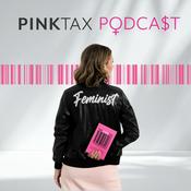 Podcast Pink Tax Podcast