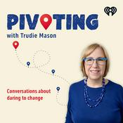 Podcast Pivoting with Trudie Mason