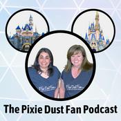 Podcast The Pixie Dust Fan Podcast - A Disney Parks Podcast