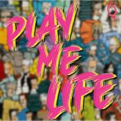 Podcast Play Me Life