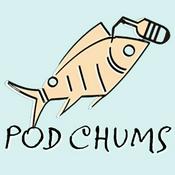 Podcast Pod Chums