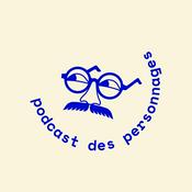 Podcast Podcast des personnages