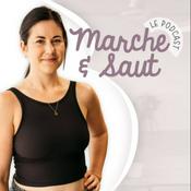 Podcast Podcast Marche & Saut