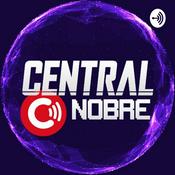 Podcast CENTRAL NOBRE