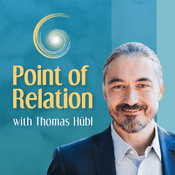 Podcast Point of Relation with Thomas Huebl