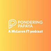 Podcast Pondering Papaya: A McLaren F1 podcast