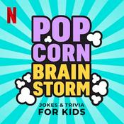 Podcast Popcorn Brainstorm! Jokes & Trivia for Kids