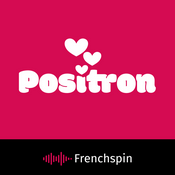 Podcast Positron