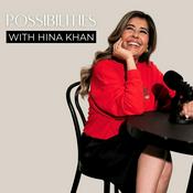 Podcast Possibilities with Hina Khan