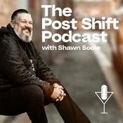 The Post Shift Podcast with Shawn Soole
