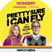 Podcast Pretty Sure I Can Fly with Johnny Knoxville & Elna Baker