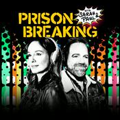 Podcast Prison Breaking With Sarah & Paul