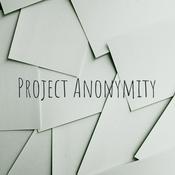 Podcast Project Anonymity