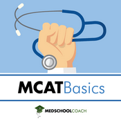 Podcast MCAT Basics (from MedSchoolCoach)