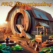 Podcast PRQ Homesteading