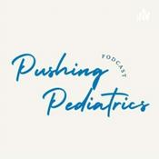 Podcast Pushing Pediatrics