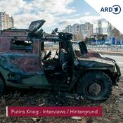 Podcast Putins Krieg - Interviews und Hintergründe