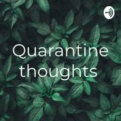 Podcast Quarantine thoughts