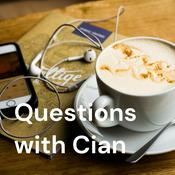 Podcast Questions with Cian