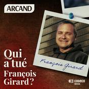Podcast Qui a tué François Girard?