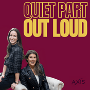 Podcast Quiet Part Out Loud